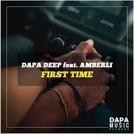 Dapa Deep — First Time (Feat. Amberli) — обложка