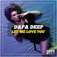 Dapa Deep — Let Me Love You — обложка