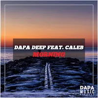 Dapa Deep — Morning (Feat. Caleb) — обложка